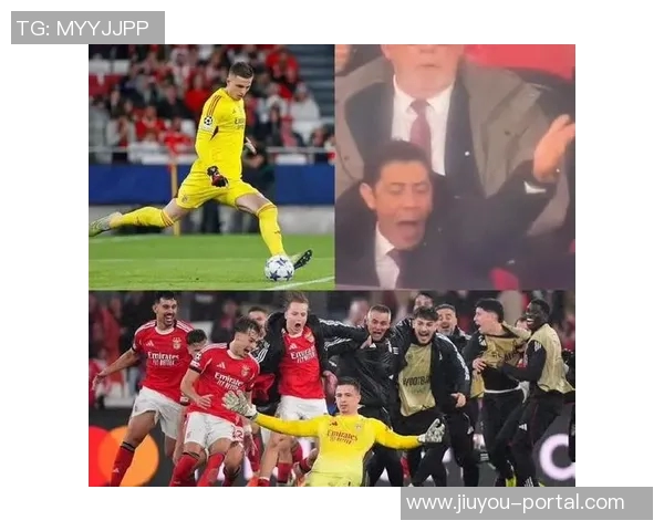 本菲卡友谊赛大胜马竞五球狂潮补时进球点燃全场激情